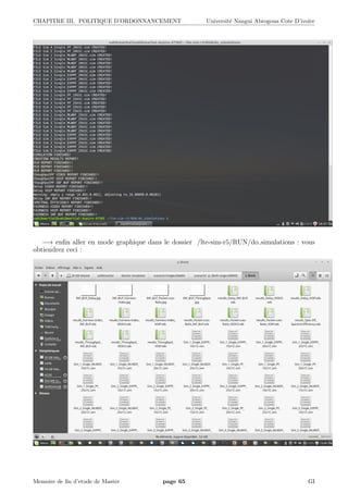CHAPITRE III. POLITIQUE D’ORDONNANCEMENT Universit´e Nangui Abrogoua Cote D’ivoire
−→ enﬁn aller en mode graphique dans le dossier /lte-sim-r5/RUN/do simulations : vous
obtiendrez ceci :
Memoire de ﬁn d’etude de Master page 65 GI
 