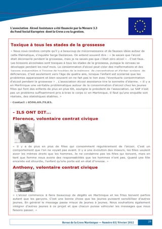 L’association		Alcool	Assistance	a	été	.inancée	par	la	Mesure	3.3		
du	Fond	Social	Européen		dont	la	Cress	a	eu	la	gestion.	




                                    							Revue	de	la	Cress	Martinique	—	Numéro	03/	Février	2012   29
 