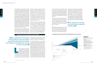 D’autres initiatives viennent appuyer les efforts
des principaux acteurs du secteur pour répondre
aux nuisances environnementales et climatiques
que génèrent leurs activités. L’Airports Council
International (ACI)-Europe a par exemple mis
en place un processus de certification (Airport
Carbon Accreditation) qui labellise les aéroports
qui s’engagent effectivement dans une démarche
de mesure puis de réduction de leurs émissions
de CO2
. À ce jour, plus de 150 aéroports font déjà
partieduprogramme–dontlesplusgrandesplate-
formes européennes, représentant 65 % du trafic.
Ladémarches’étendhorsdel’Europe ;enAfrique,
lesaéroportsd’Enfidha(Tunisie),d’Abidjan(Côte
d’Ivoire) et de Libreville (Gabon) sont accrédités
depuispeu.Cesontlesseulssurlecontinent,alors
quedesaéroportsauxtrafics(etdoncauxémissions)
plus importants ne le sont pas encore.
Depuis 2012, le système européen d’échange de
quotas d’émissions de CO2
s’applique à l’aviation
civile et donc aux émissions des compagnies
aériennes. Promu par l’Union Européenne, le
Système communautaire d’échange de quotas
d’émissions (SCEQE)4
implique donc que les
compagnies aériennes qui dépassent un cer-
tain seuil annuel doivent acheter des quotas
d’émissions. Certes, ce mécanisme se heurte à
des réticences ; il est limité pour l’instant aux
vols à l’intérieur et ne concerne « que » 31 pays
européens. Mais c’est un début et la Commission
et l’Organisation de l’aviation civile interna-
tionale (OACI) œuvrent à un marché global
d’émissions pour le secteur.
Les acteurs du secteur se sont fixé des objectifs
ambitieux. Sur la période 2009 à 2020, il s’agit
d’améliorer l’efficacité énergétique globale de
1,5 % (industriels) à 2 % (OACI) en moyenne
par an – notamment grâce à la technologie et
à l’achat d’avions neufs. À partir de 2020, une
« croissance neutre en carbone » (émissions
nettes) est visée et à l’horizon 2050, il s’agit de
diminuer de moitié les émissions nettes par
rapport aux niveaux de 2005 (FIGURE ).
LE RÔLE DES INSTITUTIONS FINANCIÈRES DE DÉVELOPPEMENT
 Des systèmes d’échanges
d’informations entre aéroports
permettent de réduire le temps
de roulage et d’attente des avions
en bout de piste. 
L
e groupe Agence Française de
Développement (AFD), dont fait
partie Proparco, intervient depuis
plusieurs décennies dans le secteur
dutransportaérien,notammenten
Afrique subsaharienne et dans les collectivités
territoriales et les territoires français d’Outre-
mer. Depuis 2009, sa contribution moyenne
annuelle au secteur est d’environ 120 millions
d’euros. Hors Outre-mer, le groupe intervient
par exemple en Tunisie, en Côte d’Ivoire, au
Cameroun, en Éthiopie et au Mozambique.
Un apport fondamental vis-à-vis du secteur
des institutions financières de développement
en général et de l’AFD en particulier consiste à
appuyer les maîtres d’ouvrages pour une maî-
trise des risques liés aux exigences environne-
mentales et climatiques. Sur ce dernier point,
l’AFD développe par exemple une analyse ex ante
permettant d’estimer les émissions nettes de
CO2
générées/économisées pour chacun des
projets qu’elle entend financer (à travers l’outil
« Bilan Carbone »). Mais il s’agit sans doute
aussi pour ces institutions de rechercher de nou-
velles opportunités d’interventions thématiques
voire géographiques, de façon à favoriser un
secteur aérien plus durable en tenant compte des
innovations des acteurs du secteur. En matière
environnementale, cela se traduit déjà – et doit
pouvoir encore être renforcé – par des appuis
et des conseils pour l’élaboration de diagnostics
énergétiques, en vue de l’obtention de certifica-
tions internationales, pour la définition de plans
d’actions et de programmes d’investissements
que les bailleurs accompagneraient ensuite par
leurs prêts.
Dans un contexte où les considérations envi-
ronnementales, énergétiques et climatiques
concernent désormais tous les domaines d’ac-
tivités, un approfondissement des stratégies
d’intervention des institutions financières de
développement dans le secteur du transport
aérien est nécessaire.
Si les bénéfices économiques et sociaux du trans-
port aérien paraissent indéniables, les enjeux
de sécurité et de sûreté restent prégnants, de
même que, dans certaines zones, les questions
de gouvernance institutionnelle et financière.
Sur les plans environnementaux, énergétiques
et climatiques, les activités de recherche et déve-
loppement, les expérimentations et les inves-
tissements concernent désormais à la fois les
avions, la gestion du trafic et les plateformes
aéroportuaires – au niveau de leur conception,
de leur construction et de leur exploitation.
En accompagnant les évolutions technologiques
des infrastructures et des équipements aéropor-
tuaires, les investisseurs contribuent à une plus
grande durabilité de ce mode de transport.
 Les acteurs du secteur
se sont fixé des objectifs
ambitieux.
RÉFÉRENCES
ADP, 2015. Assises de l’aéronautique
et du développement durable, 2015,
Toulouse.
ATAG, 2014. Aviation. Benefits
Beyond Borders. Geneva: Air
Transport Action Group. April
International Energy Agency, 2015.
CO2
Emissions from Fuel Combustion.
Highlights 2015. IEA statistics.
OECD/IEA : Paris
Schlumberger, C.,E., Weisskopf, N.,
2014. Ready for Takeoff?:
The Potential for Low-Cost Carriers
in Developing Countries. Directions
in Development-Infrastructure.
World Bank Group, Washington, DC:
World Bank Publications.
4 En anglais, Emission Trading Scheme (ETS).
Feuille de route des réductions d’émissions du secteur aérien
Source : ATAG, 2014
2005
ÉmissionsdeCO2
parrapportà2005
2020 20402010 2030 2050
1. améliorer l’efficacité
énergétique
de la flotte d’1,5 %
par an d’ici à 2020
2. par le biais
de croissance
neutre en carbone,
stabiliser à une
valeur constante
les émissions nettes
à partir de 2020
3. réduire en moitié
le total des émissions
de CO2
en 2050,
cf le niveau de 2005
Aucune action
Croissance
neutre en carbone
-50 % d’ici 2050
Technologies connues, opérations et mesures infrastructurelles
Biocarburants et mise à niveau technique
Mesures économiques
Trajectoire des émissions nettes
Trajectoire s’il n’y a aucune action
3 1
S E C T E U R P R I V É  D É V E L O P P E M E N T
3 0
S E C T E U R P R I V É  D É V E L O P P E M E N T
ANALYSE
ANALYSE
SOUTENIR LES INNOVATIONS DU TRANSPORT AÉRIEN
EN MATIÈRE DE DÉVELOPPEMENT DURABLE
 