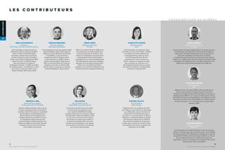 ALEXIS JANORAY
Chargé d’affaires Senior,
Proparco
Alexis Janoray est chargé d’affaires Senior à la division Secteurs
manufacturiers, agro-industriels et des services de Proparco
depuis 2011. Il travaille principalement sur la structuration et
l’exécution d’opérations de financement en Afrique
subsaharienne dans le secteur du tourisme. Avant de rejoindre
Proparco, il a travaillé à New York et à Londres sur du financement
d’acquisition mais également dans une ONG en Birmanie ; il est
diplômé de l’université Paris Dauphine et de l’EM Lyon.
STÉPHANE CARCAS
Chef de projets,
AFD
Stéphane Carcas est, depuis 2005, chef de projets dans le
secteur des transports et référent sectoriel à la division
Transports et énergies durables (TED) de l’Agence Française de
Développement (AFD). Il a en charge les financements routiers,
ferroviaires, portuaires et aéroportuaires. Il est ingénieur en chef
des Ponts, des eaux et des forêts (ICPEF) du ministère français
de l’Environnement – où il a travaillé neuf ans avant d’être
détaché à l’AFD.
JEAN-LOUIS BAROUX
Président,
APG World Connect et APG Academy
Jean-Louis Baroux a quarante-cinq ans
d’expérience dans le secteur du transport
aérien. En 1991, il fonde APG Global
Associates, premier réseau mondial de
services commerciaux pour le transport
aérien. Il est créateur et Président de l’APG
World Connect et de l’APG Academy.
Jean-Louis Baroux est l’auteur de
Compagnies aériennes : la faillite du modèle,
de Transport aérien : une profession au bord
de la crise de nerfs, et de Terreur sur le
Vatican (Archipel, 2010, 2012 et 2014).
FRANCIS BRANGIER
Directeur général,
Egis Airport Operation
Francis Brangier est directeur général d’Egis
Airport Operation depuis 2014. Ingénieur
diplômé de l’École Nationale de l’Aviation
Civile (ENAC), il a plus de 30 ans
d’expérience dans le transport aérien.
Il rejoint Sofréavia en 1999 et devient
directeur général adjoint d’Egis Avia en
2010. Il est administrateur de nombreux
aéroports, aussi bien en Afrique (Côte
d’Ivoire, Gabon, Congo) que sur d’autres
continents (Belgique, Chypre, Brésil).
MARIE CARRU
Déléguée générale,
Proavia
Marie Carru rejoint Proavia en 1996 après
avoir participé à une étude réalisée pour
la direction générale de l’Aviation civile,
portant sur l’exportation des équipements
aéroportuaires français. Elle travaillait
précédemment à la direction Marketing de
la Société générale. Aujourd’hui déléguée
générale de l’association professionnelle,
Marie Carru est diplômée de l’École
supérieure de commerce de Marseille et de
l’Institut de Sciences politiques Strasbourg.
MENGISTU JIMA
Administrateur général,
financements ECA, PTA Bank
Banquier d’affaires, Mengistu Jima a plus de
vingt ans d’expérience dans le financement
du secteur aérien. Par le passé, il a notamment
été consultant au bureau éthiopien de la
Banque africaine de Développement et
directeur général d’une société de conseil
en management. Auteur de travaux de
recherches dans le domaine financier, il est
titulaire d’un MBA de l’université de Warwick,
au Royaume-Uni, ainsi que d’une licence
et d’un Master en économie.
IAN KINCAID
Vice-président senior,
InterVISTAS Consulting Group
Économiste spécialisé dans le transport,
Ian Kincaid est vice-président senior
de la société InterVISTAS Consulting.
Il pratique depuis plus de vingt ans l’analyse
prévisionnelle, l’étude des politiques mises
en œuvre et la mesure de leurs impacts
économiques. Il a beaucoup travaillé sur
le secteur du transport aérien et sur les
bienfaits de sa libéralisation. Il est titulaire
d’une licence en économie et d’un Master
de recherche opérationnelle.
RAPHAEL KUUCHI
Vice-président,
IATA, Afrique
Raphael Kuuchi, vice-président de l’IATA
pour l’Afrique, a pour mission de développer
– en collaboration avec les membres de
l’association et l’ensemble des acteurs
du secteur – le transport aérien en Afrique.
Membre du Chartered Institute of Logistics
and Transport au Royaume-Uni, Raphael
Kuuchi intervient depuis de nombreuses
années dans le secteur du transport aérien.
Il est titulaire d’une licence en gestion des
entreprises et d’un MBA.
CHARLOTTE LOGEAIS
Mission d’appui,
AFD
Charlotte Logeais est ingénieure-élève
des Ponts, des eaux et des forêts, en Master
de Politique et d’action publique pour
le développement durable de l’école
des Ponts-AgroParisTech. Elle est
actuellement en mission d’appui à la
division Transports et énergies durables
pour contribuer aux réflexions sur le
développement durable dans les projets
des secteurs portuaires et aéroportuaires
financés par le groupe AFD.
LAURE BOURGEOIS
Chargée d’affaires,
Proparco
Laure Bourgeois est chargée d’affaires au sein de la division
Secteurs manufacturiers, agro-industriels et des services (MAS)
de Proparco depuis 2015. Diplômée de l’ESSCA, elle a rejoint le
groupe AFD en 2013 en tant que chargée d’affaires au sein du
bureau régional Proparco de Johannesburg après une
expérience au sein de la direction des investissements de CDC
Climat (groupe Caisse des Dépôts).
5
S E C T E U R P R I V É & D É V E L O P P E M E N T
4
S E C T E U R P R I V É & D É V E L O P P E M E N T
CONTRIBUTEURS
L E S C O N T R I B U T E U R S
COORDINATEURS DU N UMÉR O
 