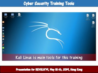 Cyber Security Training Tools
ศูนย์ปฏิบัติการสานักงานตารวจแห่งชาติPresentation for REVULN’19, May 15-16, 2019, Hong Kong
K...