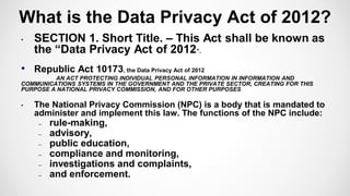 Dr. Rolando Rivera Lansigan - The Privacy Act of 2012, its compliance and implementation in the Philippines Slide 14