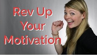 5 Tips For Revving Up Your Dwindling Motivation | CareerHMO