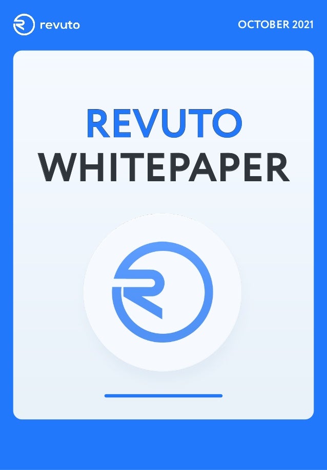 OCTOBER 2021
REVUTO
REVUTO
WHITEPAPER
WHITEPAPER
 