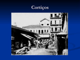Cortiços 