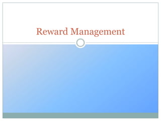 Reward Management
 