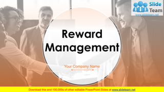 Reward
Management
Your Company Name
 