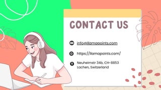 info@llamapoints.com
CONTACT US
https://llamapoints.com/
Neuheimstr 34b, CH-8853
Lachen, Switzerland
 