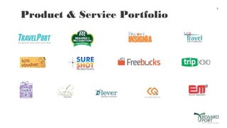 7
Product & Service Portfolio
 