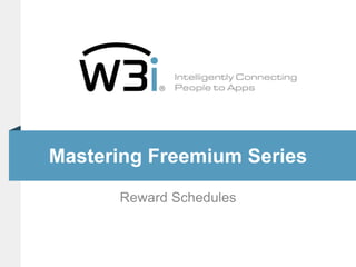 Mastering Freemium Series Reward Schedules 