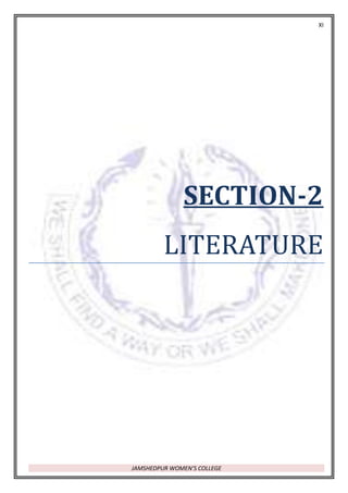 XI
JAMSHEDPUR WOMEN’S COLLEGE
SECTION-2
LITERATURE
 