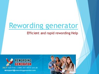 Rewording generator
Efficient and rapid rewording Help
 