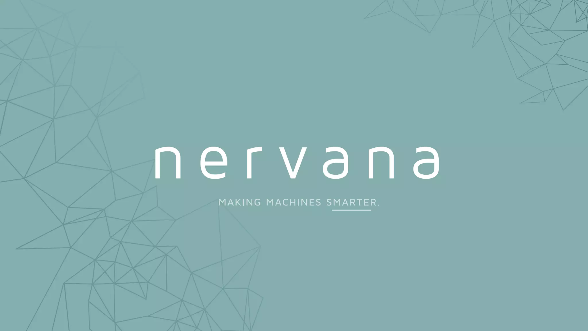 NERVANA
 