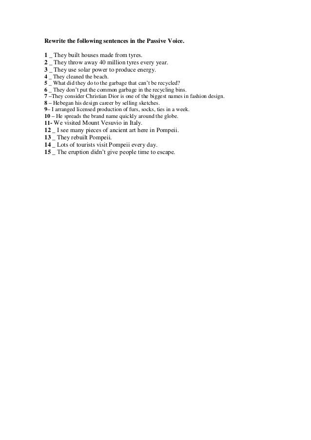 Rewrite The Following Sentences In The Passive Voice