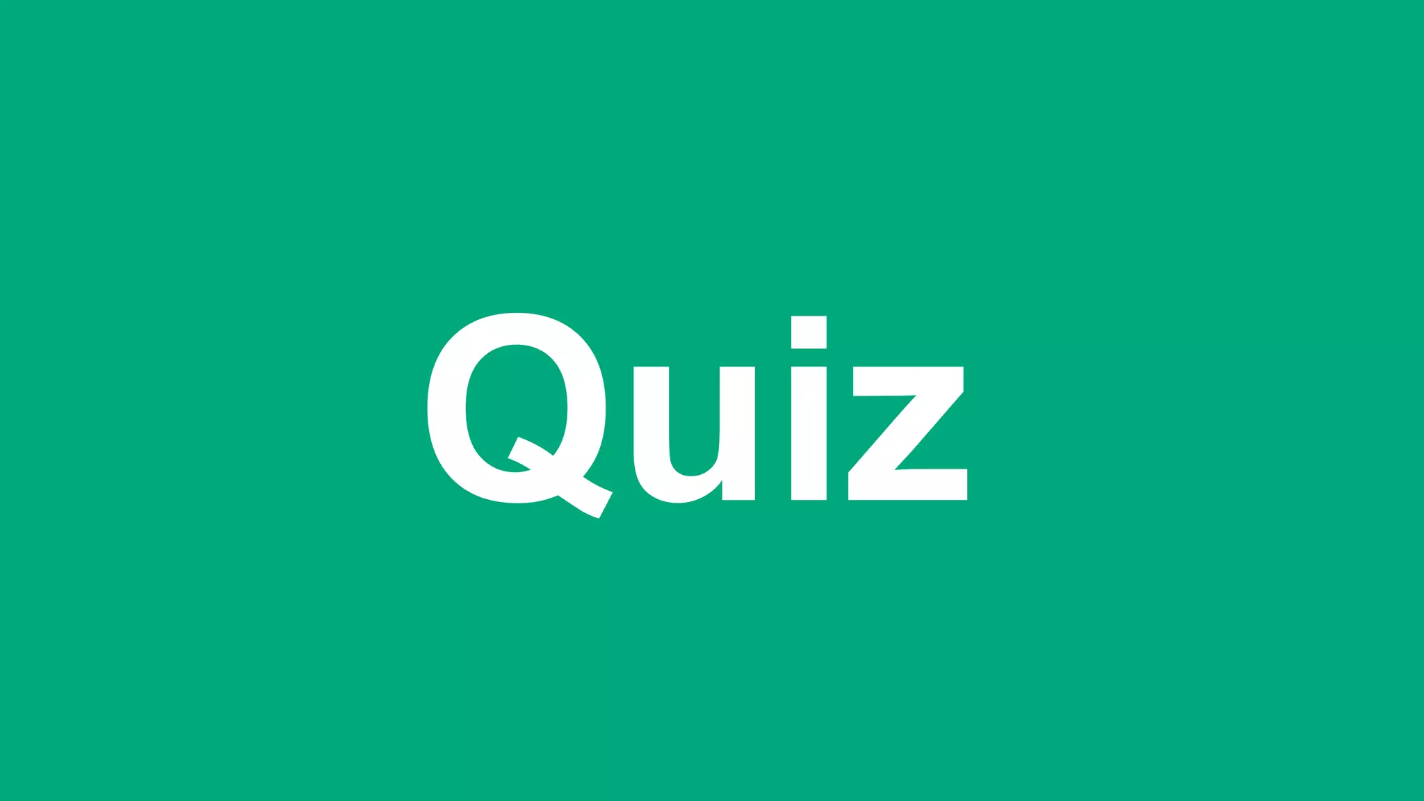 Quiz
 