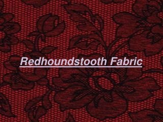Redhoundstooth Fabric
 