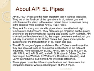 About API 5L Pipes
 API 5L PSL1 Pipes are the most important tool in various industries.
They are at the forefront of the...
