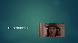 La promesse
 
