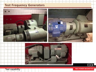 Test Frequency Generators
Test capability
 