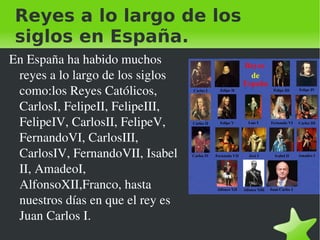 Reyes a lo largo de los siglos en España. ,[object Object]