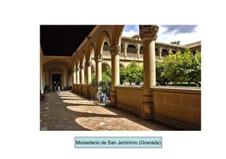 Monasterio de San Jerónimo (Granada)
 