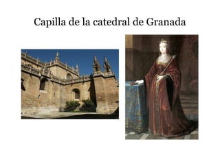 Capilla de la catedral de Granada
 