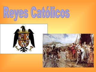 Reyes Católicos 
