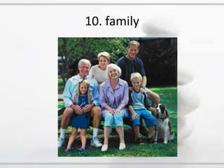 10. family