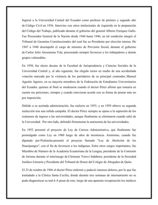 Ingresó a la Universidad Central del Ecuador como profesor de primero y segundo año
de Código Civil en 1936. Intervino con otros intelectuales de izquierda en la preparación
del Código del Trabajo, publicado durante el gobierno del general Alberto Enríquez Gallo.
Fue Procurador General de la Nación desde 1944 hasta 1946; en tal condición integró el
Tribunal de Garantías Constitucionales del cual fue su Presidente por elección interna. De
1947 a 1948 desempeñó el cargo de ministro de Previsión Social, durante el gobierno
de Carlos Julio Arosemena Tola, procurando siempre favorecer a los trabajadores y demás
grupos vulnerables.
En 1950, fue electo decano de la Facultad de Jurisprudencia y Ciencias Sociales de la
Universidad Central y, al año siguiente, fue elegido rector en medio de una accidentada
votación marcada por la violencia de los partidarios de su principal contendor, Manuel
Agustín Aguirre, en su mayoría miembros de la Federación de Estudiantes Universitarios
del Ecuador, quienes al final se moderaron cuando el doctor Pérez afirmó que tomaría en
cuenta sus peticiones, siempre y cuando estuvieran acorde con su forma de pensar más no
por imposición.
Debido a su acertada administración, fue reelecto en 1955; y en 1959 obtuvo su segunda
reelección tras una reñida campaña. El doctor Pérez siempre se opuso a la supresión de los
exámenes de ingreso a las universidades, aunque finalmente se eliminaron cuando salió de
la Universidad. Por otro lado, defendió firmemente la autonomía de las universidades.
En 1952 presentó el proyecto de Ley de Carrera Administrativa, que finalmente fue
promulgado como Ley en 1960 luego de años de insistencia. Asimismo, cuando fue
diputado por Pichincha presentó el proyecto llamado "Ley de Abolición de los
Huasipungos", con el fin de favorecer a los indígenas. Entre otros cargos importantes, fue
Miembro de Número de la Academia Ecuatoriana de la Lengua; presidente de la Comisión
de Juristas durante el interinazgo de Clemente Yerovi Indaburu; presidente de la Sociedad
Jurídico Literaria y Presidente del Tribunal de Honor del Colegio de Abogados de Quito.
El 23 de octubre de 1966 el doctor Pérez enfermó y padeció intensos dolores, por lo que fue
trasladado a la Clínica Santa Cecilia, donde durante tres semanas de internamiento no se
pudo diagnosticar su mal.6 A pesar de esto, luego de una aparente recuperación los médicos
 