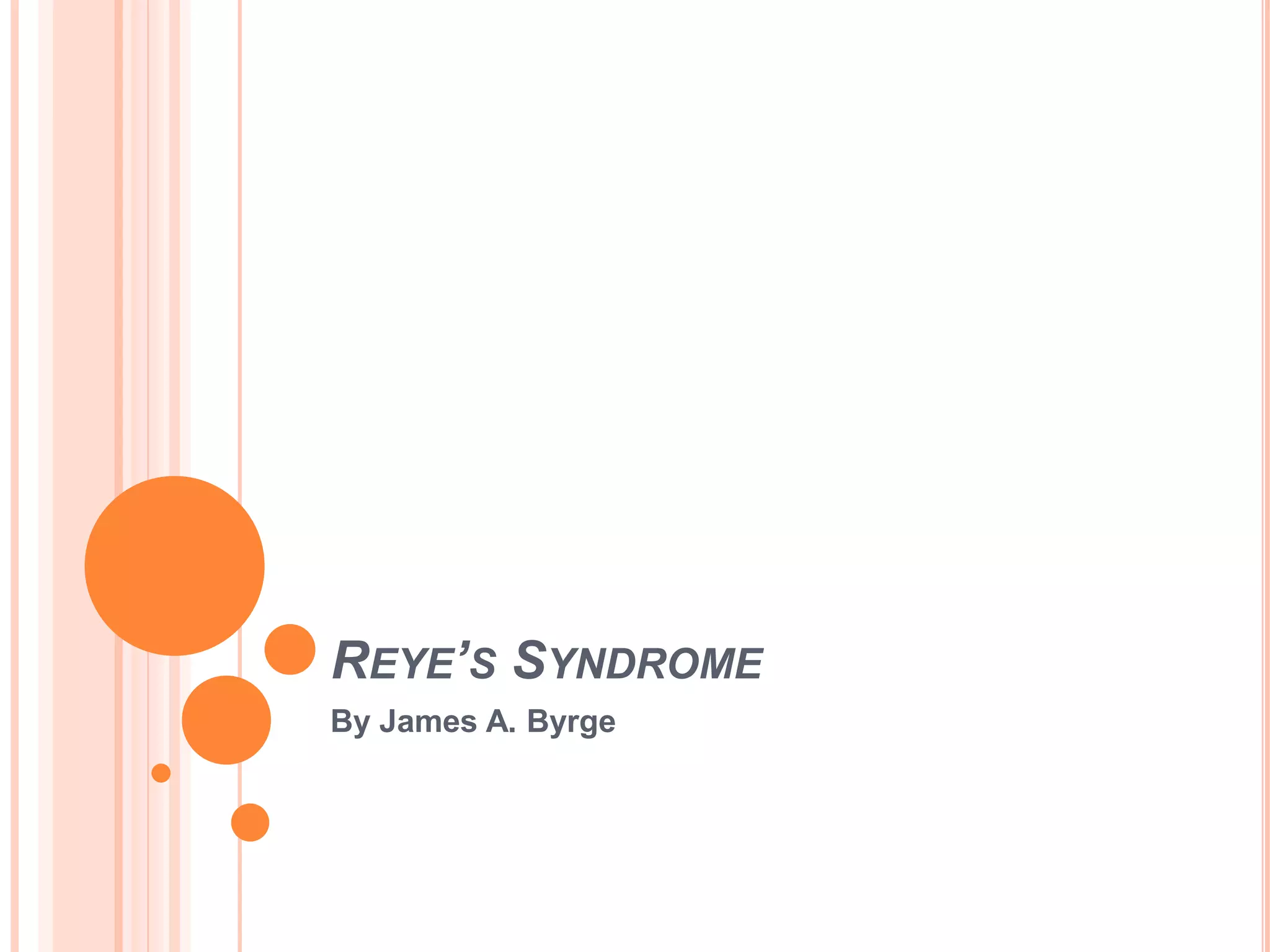 Reye’s syndrome PPT