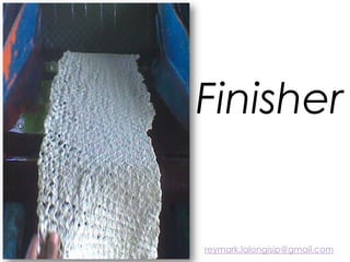 Finisher
reymark.lalongisip@gmail.com
 