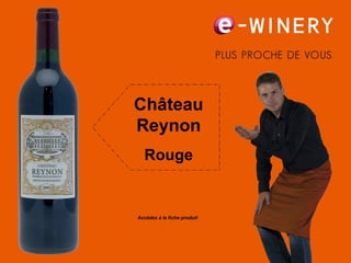 Château Reynon Rouge Accédez à la fiche produit   