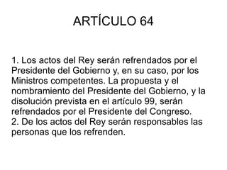 Artículo 61 Corresponde al Rey: 