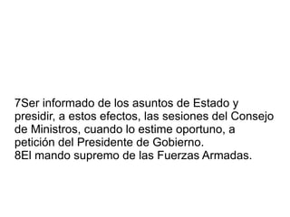 5. La Regencia se ejercerá por mandato constitucional y siempre en nombre del Rey. 