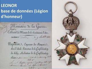 LEONOR
base de données (Légion
d'honneur)
 