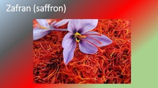 Zafran (saffron)
 
