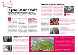 économie 
Le parc Océane s’étoffe 
Au parc Océane, le pôle auto affiche complet, le pôle motos 
et activités diverses continue à se développer. En 2018, cette zone 
d’activités prendra une nouvelle dimension avec l’arrivée du Min 
et d’un pôle agroalimentaire. À la clé : des emplois. 
La Porte de Rezé va être réaménagée 
L’arrivée du Min dans la zone Océane 
voies de circulation seront aménagées 
à l’horizon 2018 va générer un flux de 
dans chaque sens (sauf au niveau du 
circulation supplémentaire. Notamment 
franchissement du périphérique). Pour les 
à la Porte de Rezé où passent déjà 
piétons et cyclistes, une nouvelle passerelle 
20 000 véhicules chaque jour. Pour faire 
de franchissement du périphérique sera 
face à cette augmentation du trafic, un 
construite ainsi qu’un itinéraire nord-sud. 
réaménagement de la zone a été décidé 
En prémices de ces aménagements, 
par Nantes Métropole. Objectifs : gagner 
un couloir de bus central a été créé en 
en accessibilité, en fluidité et en sécurité. 
septembre 2014 pour la ligne chronobus 
Deux ronds-points intermédiaires (avec 
C4. Les travaux seront réalisés en 2017. 
trois bretelles d’évitement) compléteront 
Coût de l’opération : 6 500 000 € TTC, 
les deux giratoires existants. Entre les 
sur la base d’un partenariat entre l’État, le 
différents giratoires et l’échangeur, deux 
Conseil général et Nantes Métropole. 
ujourd’hui, le parc 
Océane se situe 
à cheval sur deux 
communes soit 
A 
92 sociétés et 1 500 emplois 
à Rezé et 46 sociétés et 
290 emplois aux Sorinières. Dans 
les quinze ans à venir, le parc 
Océane devrait doubler en termes 
de sociétés et d’emplois avec 
l’arrivée du Min et la construc-tion 
d’un pôle agro-alimentaire 
(voir ci-dessous). Un moyen de 
rééquilibrer l’activité économique 
entre le nord et le sud de la Loire ; 
de proposer aux habitants une 
offre commerciale mais aussi 
des emplois à proximité de chez 
eux ; et donc réduire les fran-chissements 
de la Loire. Nantes 
Métropole a confié l’aménage-ment 
de cette zone d’activités 
économiques à la société Loire 
Océan développement. 
Le pôle auto 
affiche complet 
En six ans, sept concession-naires 
ont rejoint le pôle auto. Aux 
côtés de Renault présent depuis 
1970, sont arrivés Opel-Ford 
en 2009, Audi-Volkswagen en 
2010, Citroën en 2012, Nissan et 
BMW-Mini en 2013. Aujourd’hui, 
Mercedes Smart et Peugeot 
s’apprêtent à ouvrir. Pionnier sur 
le secteur, Renault envisage d’y 
construire une nouvelle conces-sion 
pour remplacer l’actuelle 
plus adaptée. 
Le pôle motos 
et autres activités 
se développe 
Le concessionnaire deux-roues 
Piaggio a ouvert en 2011, rejoint 
par Ducati en 2012. Autour d’eux 
gravite le vendeur d’équipement 
THC Moto Expert qui envisage 
d’ouvrir un magasin un peu 
plus grand à proximité de son 
emplacement actuel fin 2015. 
Également, d’autres activités 
comme la Copa, spécialiste de 
pièces auto d’occasion, et 
Atlantic Batteries qui fait du com-merce 
automobile, tous deux arrivés fin 
2012. On note aussi la présence 
d’activités diverses comme 
Franck Biron, responsable de la concession 
Peugeot Nantes-Sud : 
« Nous allons nous installer ici début 2015 
après avoir passé 20 ans dans la zone Atout-Sud. 
Simplement parce que la zone Océane attire aujourd’hui 
plus de monde. Nous disposerons d’un terrain 
deux fois plus grand, ce qui nous permettra de doubler notre 
surface d’exposition de voitures d’occasion. » 
de gros d’équipement 
Éric Benoît, responsable Mercedes & Smart : 
« Dans les semaines à venir, nous transférerons notre 
concession installée route de Clisson (Vertou). Nous souhaitions 
rejoindre le pôle auto pour être là où ça se passe ! Nous avons 
été séduits par l’emplacement qui offre une belle visibilité. 
Nous réhabilitons un bâtiment existant. Nous avions besoin 
d’espace pour nous développer : nous allons ainsi pouvoir 
recruter deux personnes pour renforcer le service après-vente, 
et dans les six mois deux nouveaux mécaniciens. » 
Informations sur 
www.reze.fr, 
rubrique « Projets urbains ». 
Cédric Cornec, 
responsable commercial Ducati-Nantes : 
« Auparavant, Ducati était installé avec Triumph 
dans le village motos d’Orvault. Ici, la concession est 
exclusivement dédiée à Ducati, ce qui donne de la 
cohérence au pôle deux-roues qui se constitue ici 100 % 
italien (Piaggio, Aprilia, Moto Guzzi…). Nous sommes 
passés de deux à trois salariés et nous espérons bientôt 
transformer un CDD en quatrième CDI. » 
Dominique Imbert, 
directeur de la Copa, spécialiste 
de la pièce auto d’occasion : 
« Nous avons transféré notre site de Nantes-centre 
ici, séduits par la situation géographique et la présence 
du pôle auto. Bénéficiant de plus d’espace, nous avons 
pu développer l’activité pose de pièces. Un vrai plus 
pour dynamiser notre entreprise. Ce qui nous a permis 
de créer trois emplois. » 
Le Min au coeur d’un pôle agroalimentaire 
Le Marché d’intérêt national (Min) va quitter le centre-ville de 
Nantes pour s’installer à l’ouest du pôle auto en 2018. Cela 
signifie le transfert d’une centaine d’entreprises et de plus 
d’un millier d’emplois. Autour du nouveau Min, c’est tout un 
pôle agroalimentaire qui va se construire. « C’est une réelle 
opportunité pour développer une filière très dynamique et créatrice 
d’emplois », souligne Éric Buquen, conseiller­communautaire 
en 
charge de l’aménagement et de l’urbanisme. On estime que 
800 à 1 200 emplois pourraient être créés en 15 ans. 
Un concours d’architecte a été lancé en juillet dernier. Une 
présélection a été faite. On devrait connaître le lauréat au 
printemps. 
Au premier plan de la photo, une vingtaine d’hectares dispo-nibles 
pour le Min et le pôle agroalimentaire. A gauche, Leclerc 
Océane. En haut de la photo, les pôles auto-moto. 
Atout Pro et Silium, spécia-lisés 
dans les vêtements 
professionnels depuis 
2011, Casal Sport, destiné 
aux professionnels, installé 
en 2012, et même un res-taurant 
asiatique,Villa d’or, 
ouvert cet été. Sur ce pôle, 
cinq locaux neufs de 450 m² 
à 900 m² sont encore dis-ponibles 
à l’achat ou à la 
location (derrière le Café 
Bourgeois). Commercialisés 
par le promoteur immobilier 
d’entreprise Galéo, ils sont 
prioritairement destinés aux 
activités liées à la moto, au 
cycle et aux services liés à 
l’automobile. 
Le Min occupera 20 hectares. 
12 Rezé Mensuel N°97 décembre 2014 Rezé Mensuel N°97 décembre 2014 13 
 