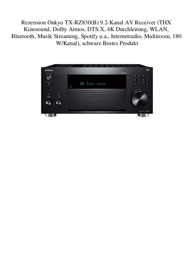 Rezension Onkyo TX-RZ830(B) 9.2-Kanal AV Receiver (THX Kinosound Dolby Atmos DTSX 4K ...