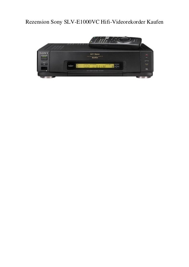 Rezension Sony Slv E1000vc Hifi Videorekorder Kaufen