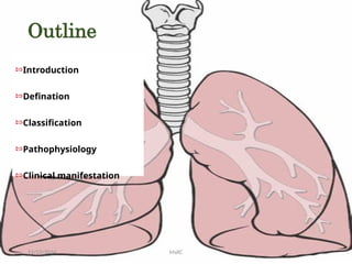 11/23/2024 2
MsRC
⇰Introduction
⇰Defination
⇰Classification
⇰Pathophysiology
⇰Clinical manifestation
Outline
 