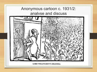 Anonymous cartoon c. 1931/2:
analyse and discuss
 