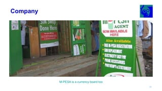 Company
M-PESA is a currency board too
15
 
