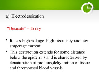 Radiofrequency and electrocautery in dermatology | PPTX