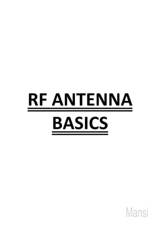 RF ANTENNA
BASICS
 