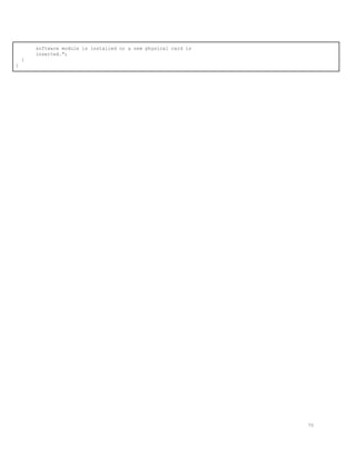 software module is installed or a new physical card is
inserted.";
}
}
70
 
