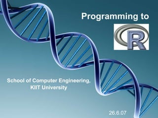 Programming to
School of Computer Engineering,
KIIT University
26.6.07
 