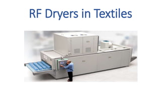 RF Dryers in Textiles
 