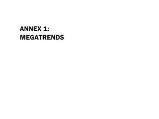 ANNEX  1: MEGATRENDS 