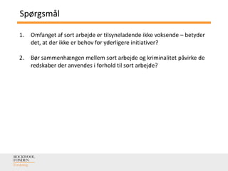 Pressemøde om sort arbejde | PPT