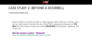 CASE STUDY 2: BEYOND A DOORBELL
▪ Information gathering
 